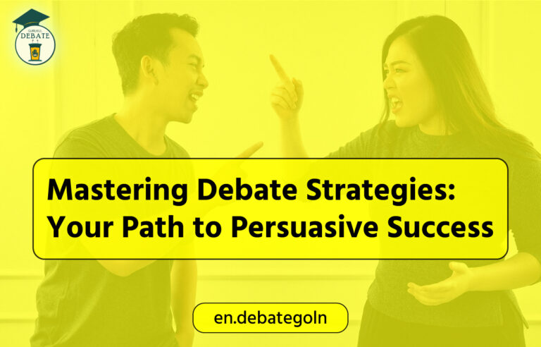 Mastering Debate Strategies: Your Path to Persuasive Success